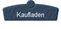 Kaufladen