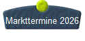 Markttermine 2026